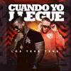 Stream & download Cuando Yo Llegue - Single