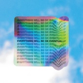 Everything Will Be Ok Eventually - EP