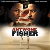 Antwone Fisher (Original Motion Picture Soundtrack)