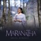 Maranatha - Anita Kingsly lyrics