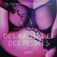 Andrea Hansen - Des baisers et des fessées: Une nouvelle érotique artwork