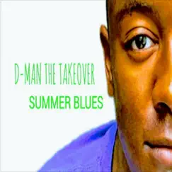 Summer Days - Single by D-Man the Takeover album reviews, ratings, credits