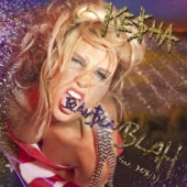 Ke$ha - Blah Blah Blah