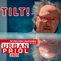 Urban Priol - TILT! 2020 - Der etwas andere Jahresrückblick von und mit Urban Priol artwork