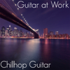 Guitar at Work - Chillhop Guitar
