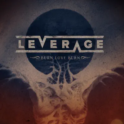 Burn Love Burn - Single - Leverage