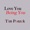 Tim Ponzek - Love You Being You