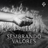 Sembrando Valores (En Vivo)