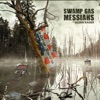 Swamp Gas Messiahs