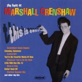 Marshall Crenshaw - There She Goes Again