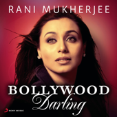 Rani Mukherjee: Bollywood Darling - Various Artists