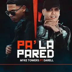 Pa' la Pared (feat. Darell) Song Lyrics
