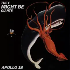 Apollo 18 by They Might Be Giants album reviews, ratings, credits