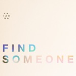 A R I Z O N A - Find Someone