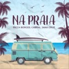 Na Praia - Single