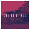 Shells of Men (Bomarz Remix) - Single album lyrics, reviews, download