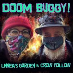 Linnea's Garden & Crow Follow - Doom Buggy!
