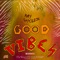 Good Vibes - Ray Napoleon SA lyrics