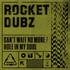 Can't Wait No More / Hole In My Soul - Single