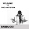 Welcome to the Shitstem - Banducci lyrics