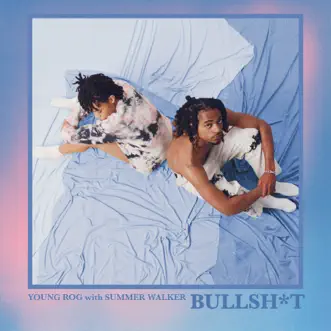 B******t - Single by Young Rog & Summer Walker album reviews, ratings, credits