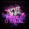 Stream & download Esse é o Sinal - Single