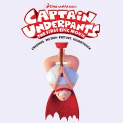 Captain Underpants: The First Epic Movie (Original Motion Picture Soundtrack) by Various Artists album reviews, ratings, credits