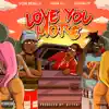 Love You More - Single album lyrics, reviews, download