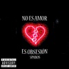 No Es Amor, Es Obsesión - Single