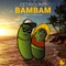 BamBam (feat. Cetriolino & DeezaJoe) - Makio lyrics