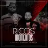 Ricos Momentos (feat. Diamond la Mafia) - Single album lyrics, reviews, download
