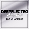 But What Idea? (Disco Pinz Edit) - Single