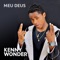 Meu Deus - Kenny Wonder lyrics