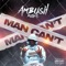 Man Can't - Ambush Buzzworl lyrics