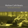 Mellow Café Beats - Luxury Relaxation at the Night Café BGM