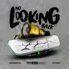 No Looking Back (feat. Exit Only) - Single album lyrics, reviews, download