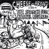 Cheese On Bread - (You Have So Much Fun) In My Head