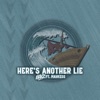 Here's Another Lie (feat. Mahkess) - Single