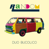 Random - Duo bucolico