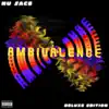 Ambivalence (Deluxe) album lyrics, reviews, download