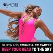 DJ Spen and Cornell C.C. Carter - Keep Your Head To The Sky (Original Mix)