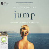 Daniella Moyles - Jump: One Girl’s Search For Meaning (Unabridged) artwork