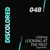 Looking At The Past - Single album lyrics, reviews, download