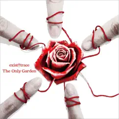 The Only Garden - EP by Exist†trace album reviews, ratings, credits