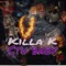 Everyday Vibe (feat. OG Duck) - Killa K lyrics
