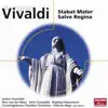Vivaldi: Stabat Mater - Salve Regina, etc. album lyrics, reviews, download