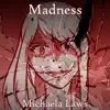 Madness - Single album lyrics, reviews, download