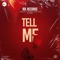 Tell Me (feat. Keith Hayden & Molato) - RIX RECORDS lyrics