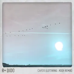 Cards (Leftwing : Kody Remix) Song Lyrics