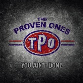 The Proven Ones - I Ain't Good for Nothin